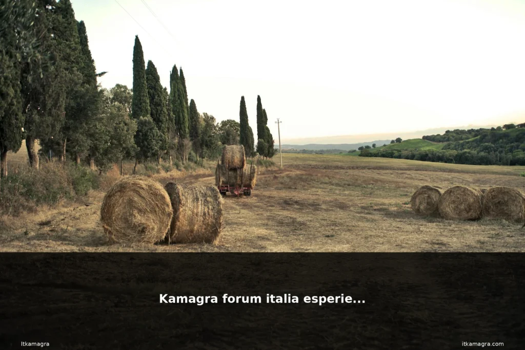 Kamagra forum italia esperienze 7 featured campagna italiana collina tram