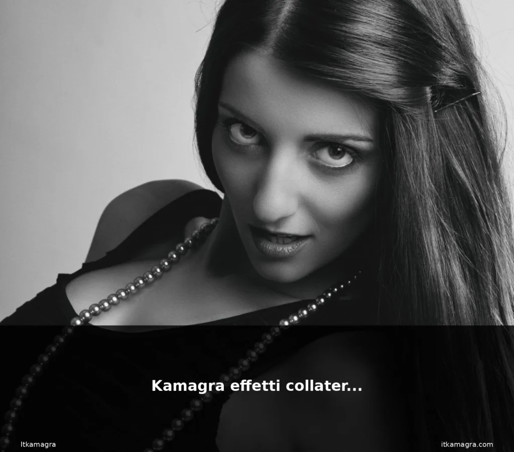 Kamagra effetti collaterali 10 featured collaterali bella donna europe