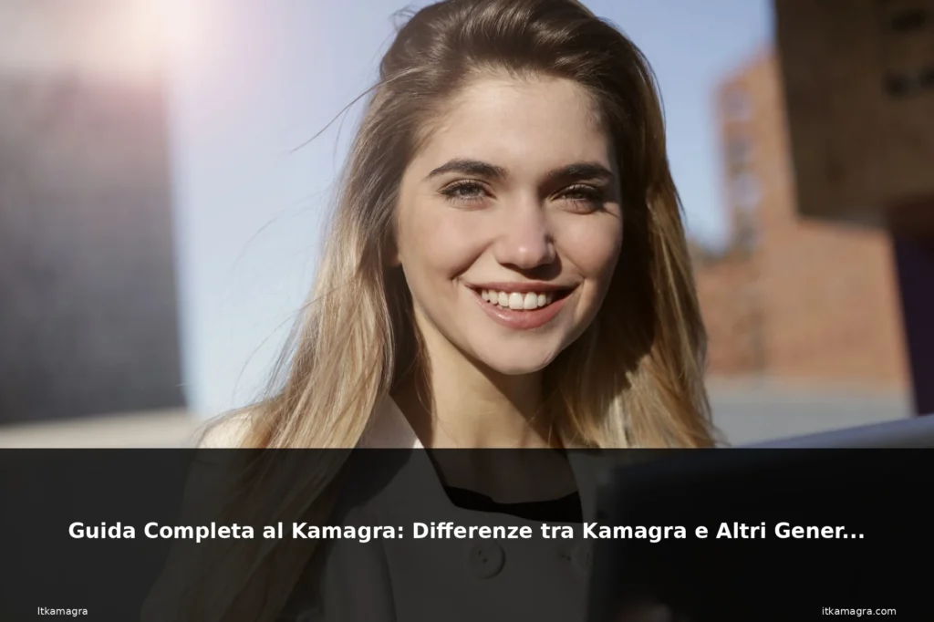 Guida Completa al Kamagra: Differenze tra Kamagra e Altri Generici 5 featured completa kamagra caucasian wo