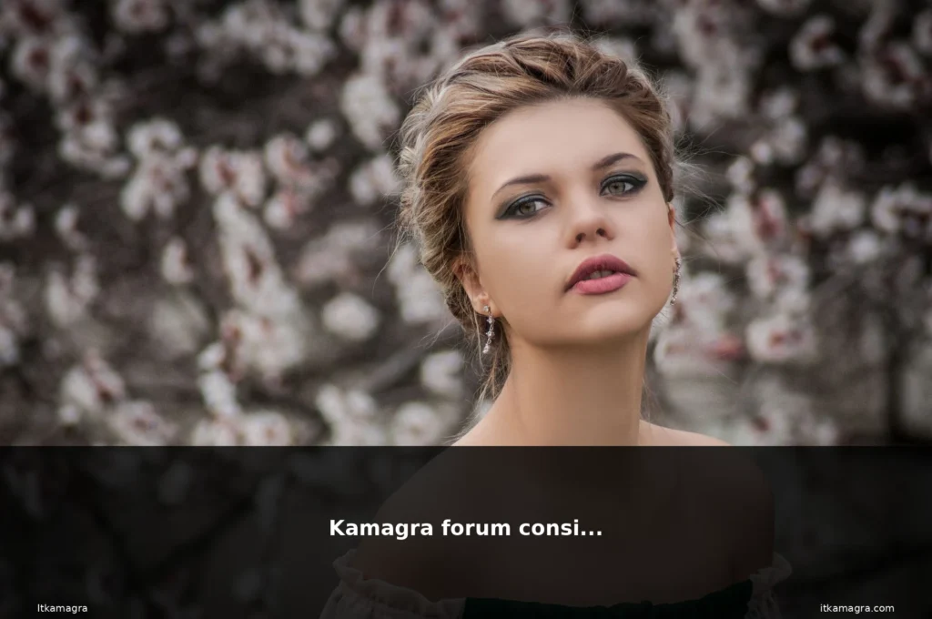 Kamagra forum consigli 7 featured forum european girl beauty cha