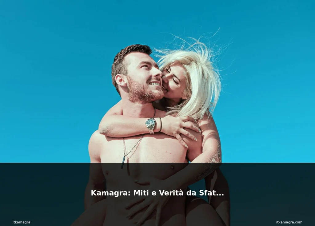 Kamagra: Miti e Verità da Sfatare 9 featured kamagra miti salute benessere