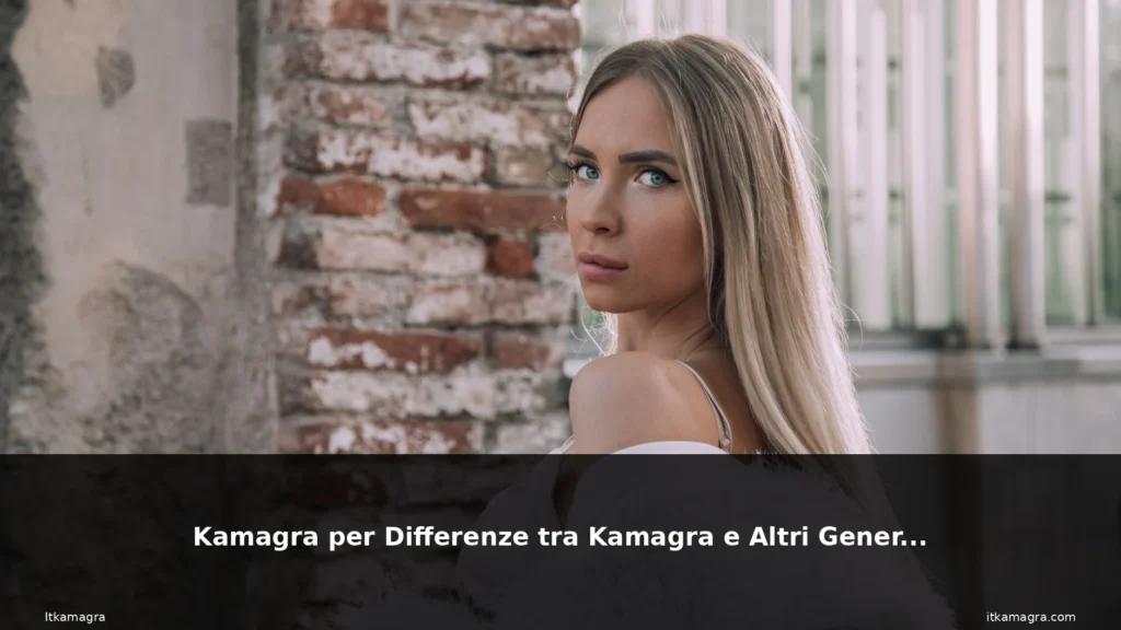 Kamagra per Differenze tra Kamagra e Altri Generici 1 featured kamagra european woman glamour